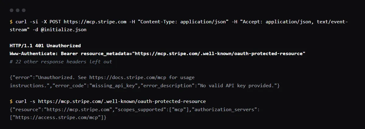 curl sends an MCP initialize request to mcp.stripe.com with no key on 2026-10-25: HTTP 401 with a WWW-Authenticate header pointing at the OAuth protected resource metadata, which names access.stripe.com/mcp.