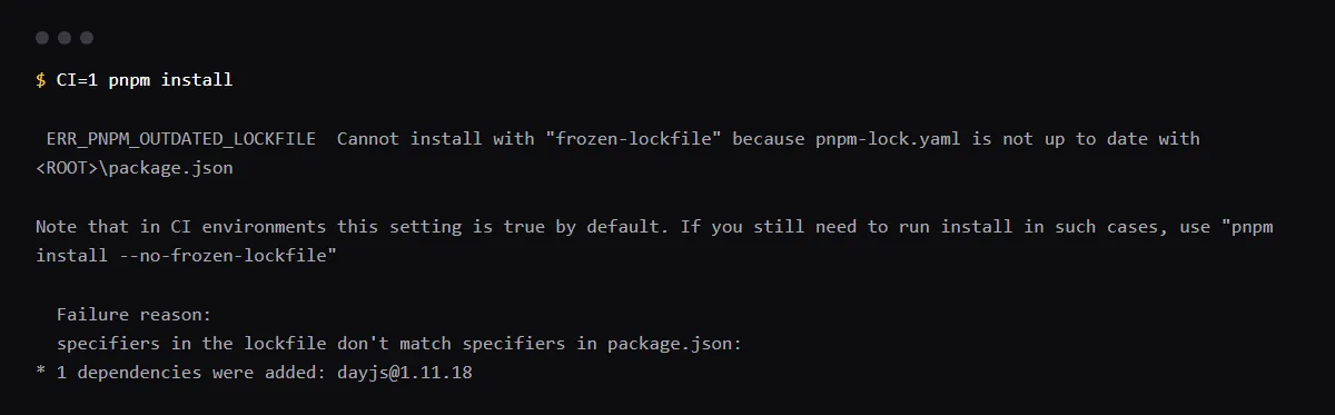 CI=1 pnpm install with pnpm 10.34.8 after a dependency was added to package.json only: ERR_PNPM_OUTDATED_LOCKFILE, with the failure reason that the specifiers no longer match.
